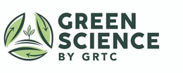 GREEN SCIENCE BY GRTC trademark