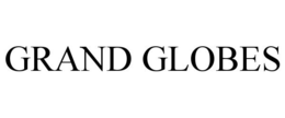GRAND GLOBES trademark