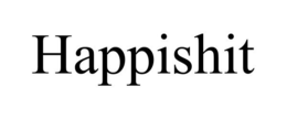HAPPISHIT trademark