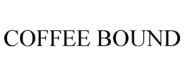 COFFEE BOUND trademark