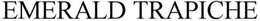 EMERALD TRAPICHE trademark