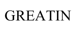 GREATIN trademark