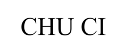 CHU CI trademark