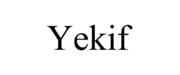 YEKIF trademark