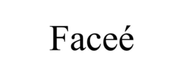 FACEÉ trademark