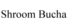 SHROOM BUCHA trademark