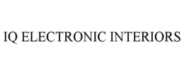 IQ ELECTRONIC INTERIORS trademark