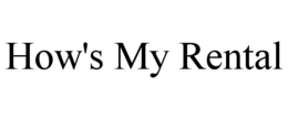 HOW'S MY RENTAL trademark