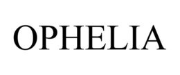 OPHELIA trademark