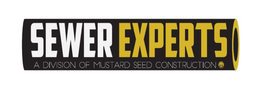 SEWER EXPERTS A DIVISION OF MUSTARD SEED CONSTRUCTION trademark