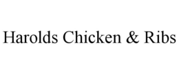 HAROLDS CHICKEN & RIBS trademark