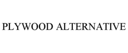 PLYWOOD ALTERNATIVE trademark