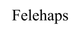 FELEHAPS trademark