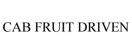 CAB FRUIT DRIVEN trademark