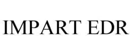 IMPART EDR trademark