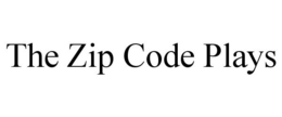 THE ZIP CODE PLAYS trademark