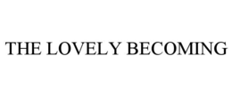 THE LOVELY BECOMING trademark