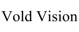 VOLD VISION trademark