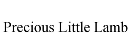 PRECIOUS LITTLE LAMB trademark