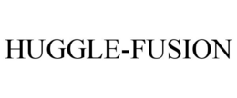 HUGGLE-FUSION trademark