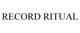 RECORD RITUAL trademark