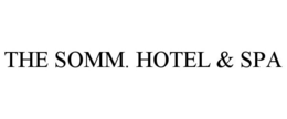 THE SOMM. HOTEL & SPA trademark