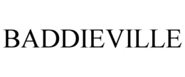 BADDIEVILLE trademark