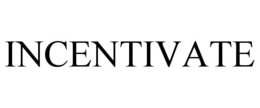 INCENTIVATE trademark