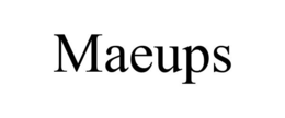 MAEUPS trademark