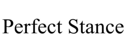 PERFECT STANCE trademark
