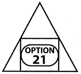 OPTION 21 trademark