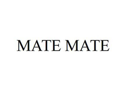 MATE MATE trademark