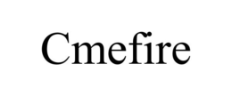 CMEFIRE trademark