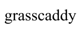 GRASSCADDY trademark