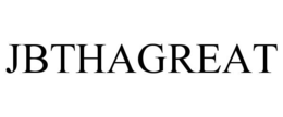 JBTHAGREAT trademark