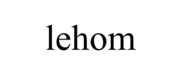 LEHOM trademark