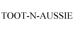 TOOT-N-AUSSIE trademark