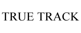 TRUE TRACK trademark