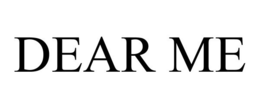 DEAR ME trademark