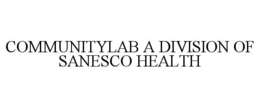 COMMUNITYLAB A DIVISION OF SANESCO HEALTH trademark