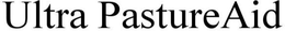 ULTRA PASTUREAID trademark