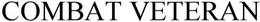 COMBAT VETERAN trademark
