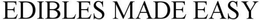 EDIBLES MADE EASY trademark
