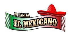 MI BANDA EL MEXICANO trademark