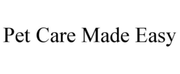 PET CARE MADE EASY trademark