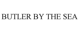 BUTLER BY THE SEA trademark