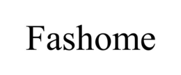 FASHOME trademark