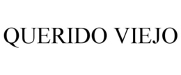 QUERIDO VIEJO trademark