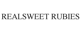 REALSWEET RUBIES trademark
