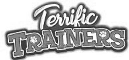 TERRIFIC TRAINERS trademark